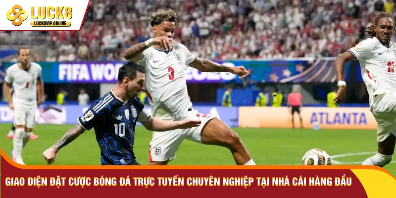 Giao diện đặt cược bóng đá trực tuyến chuyên nghiệp tại nhà cái hàng đầu